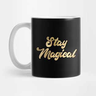 Stay Magical Mug